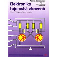 Elektronika tajemství zbavená - Adrian Schommers
