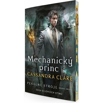 Mechanický princ Pekelné stroje 2 - Cassandra Clare