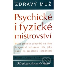 Zdravý muž Psychické i fyzické mistrovství - S.C. George, K. W. Caine