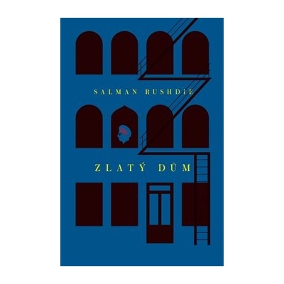 Zlatý dům - Salman Rushdie