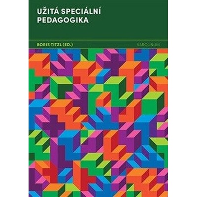 Užitá speciální pedagogika - Boris Titzl