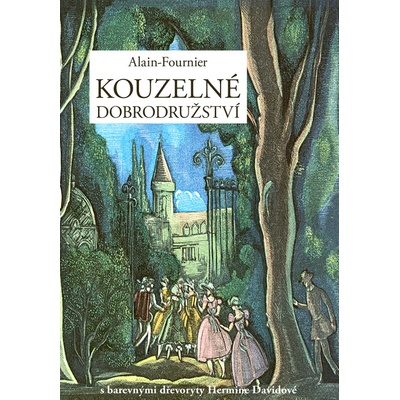 Kouzelné dobrodružství - Alain Henry Fournier