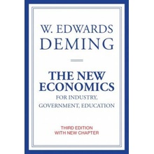 New Economics for Industry, Government, Education Deming W. Edwards The W Edwards Deming InstitutePaperback