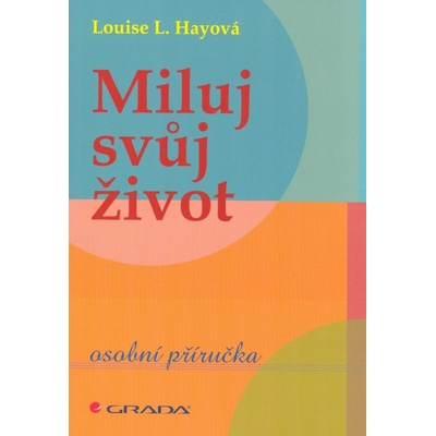 Miluj svůj život