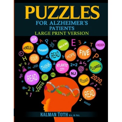 Puzzles for Alzheimer's Patients: Maintain Reading, Writing, Comprehension & Fine Motor Skills to Live a More Fulfilling Life