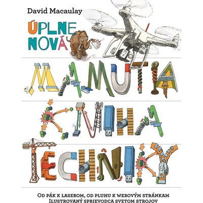Úplne nová Mamutia kniha techniky David Macaulay