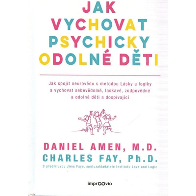 Amen Daniel: Jak vychovat psychicky odolné děti