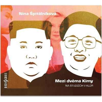 Mezi dvěma Kimy - Nina Špitálníková