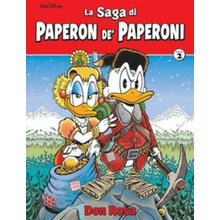 saga di Paperon de' Paperoni. Ediz. deluxe