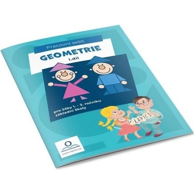 Geometrie I. - Prracovní sešit pro žáky 1.-3. ročníku ZŠ