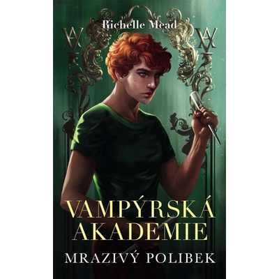 Vampýrská akademie 2 - Mrazivý polibek - Mead Richelle – Hledejceny.cz