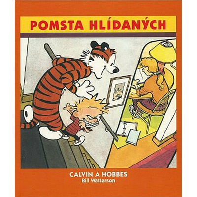 Calvin a Hobbes 5 - Pomsta hlídaných - Bill Watterson