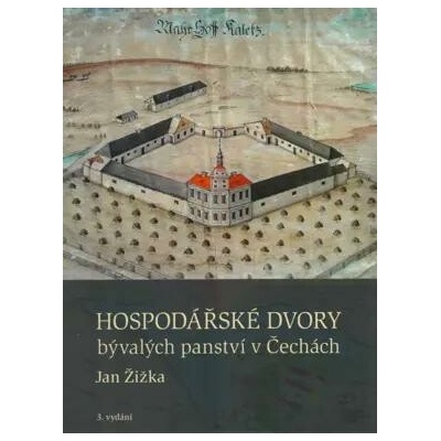 Hospodářské dvory bývalých panství v Čechách - Jan Žižka