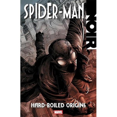 Marvel Spider-Man Noir: Hard-Boiled Origins