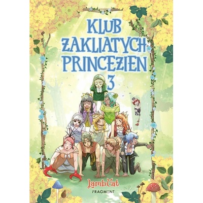 Fragment Klub zakliatych princezien 3
