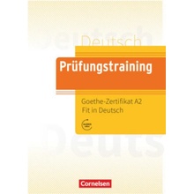 Prüfungstraining DaF. Goethe-Zertifikat A2: Fit in Deutsch - Übungsbuch