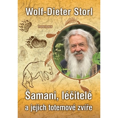 Šamani, léčitelé a jejich totemové zvíře - Wolf-Dieter Storl