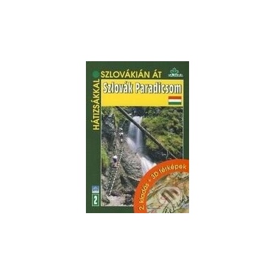 Szlovák Paradicsom (2. kiadás + 3D térképek) - Vladimír Mucha