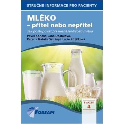 Mléko - přítel nebo nepřítel - Jana Dostálová