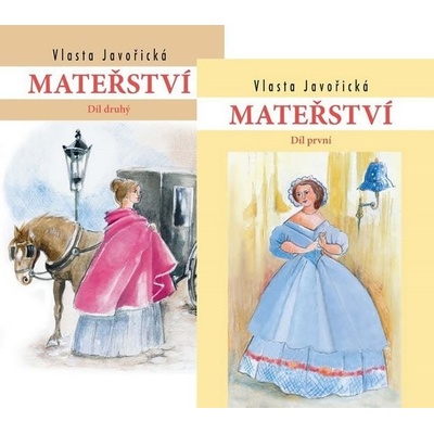 Mateřství I a II. díl - Vlasta Javořická