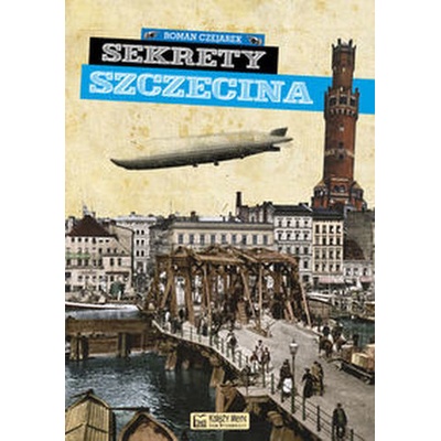 Sekrety Szczecina – Hledejceny.cz