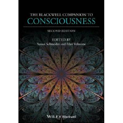 Blackwell Companion to Consciousness 2e