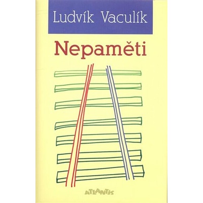Nepaměti - Ludvík Vaculík