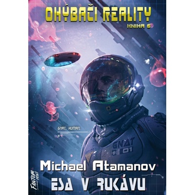 Esa v rukávu - Ohýbači reality 6