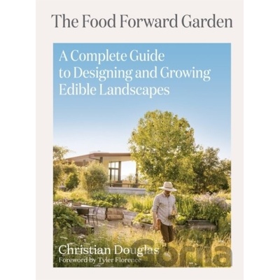 Food Forward Garden Design - Christian Douglas
