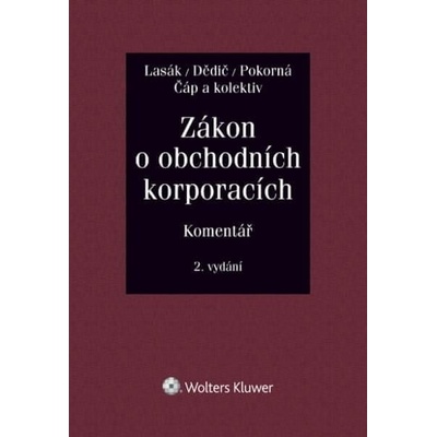 Zákon o obchodních korporacích 90/2012 Sb.. Komentář - Jan Lasák