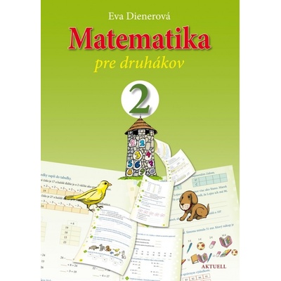 Matematika pre druhákov - Dienerová Eva