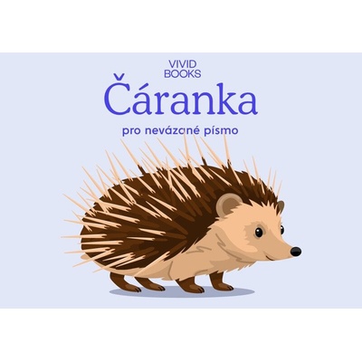 Český jazyk - Čáranka pro nevázané písmo