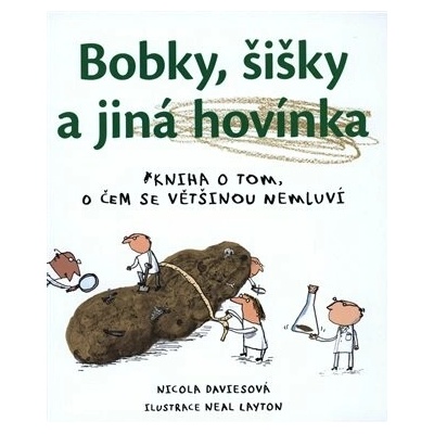 Bobky, šišky a jiná hovínka – Hledejceny.cz