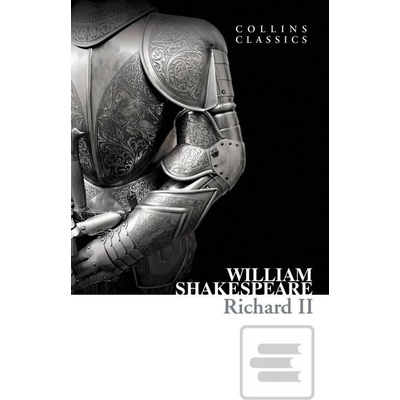 Richard II - Collins Classics - Shakespeare, W.