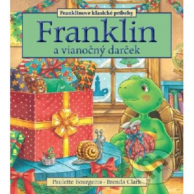 Franklin a vianočný darček - Paulette Bourgeois – Hledejceny.cz