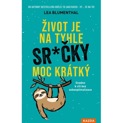Život je na tyhle sračky moc krátký - Lea Blumenthalová