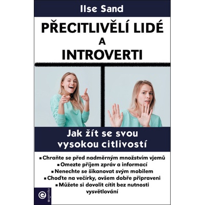 Přecitlivělí lidé a introverti - Ilse Sand