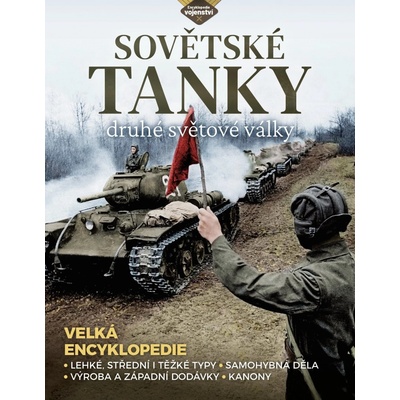 Sovětské tanky 2. světové války - Stephen Hart – Hledejceny.cz
