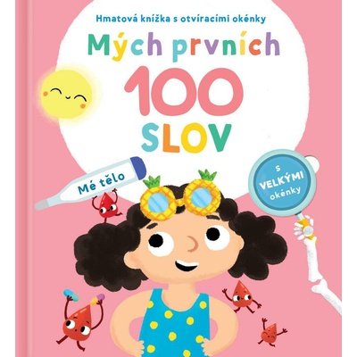 Mých prvních 100 slov Mé tělo – Hledejceny.cz