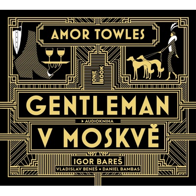 Gentleman v Moskvě - Amor Towles