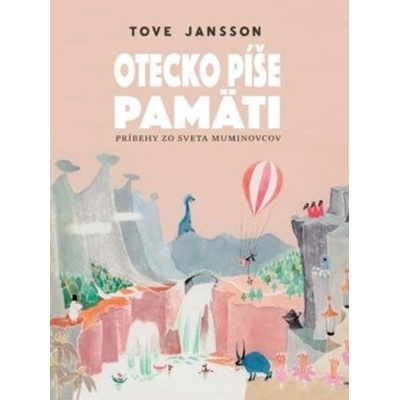Otecko píše pamäti - Tove Jansson