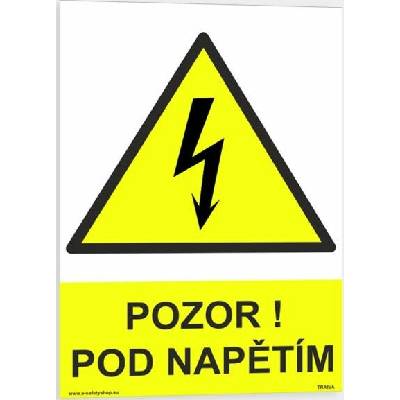 Traiva s.r.o Pozor! Pod napětím Verze: Samolepka 210 x 297 mm (A4) tl. 0.1 mm - Kód: 01244