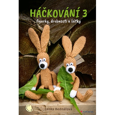 Háčkování 3 - Lenka Bednářová – Hledejceny.cz