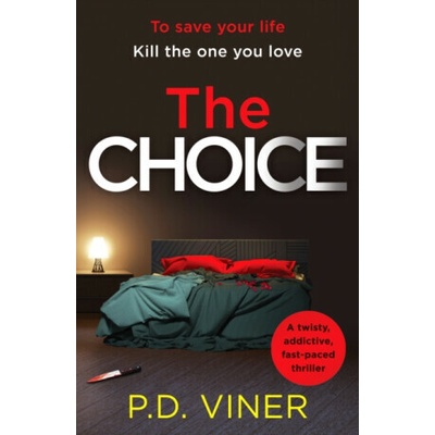 The Choice - P.D. Viner – Hledejceny.cz