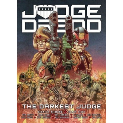 Judge Dredd: The Darkest Judge - Dan Abnett, Ian Edginton, Rob Williams, Kenneth Niemand, Emma Beeby