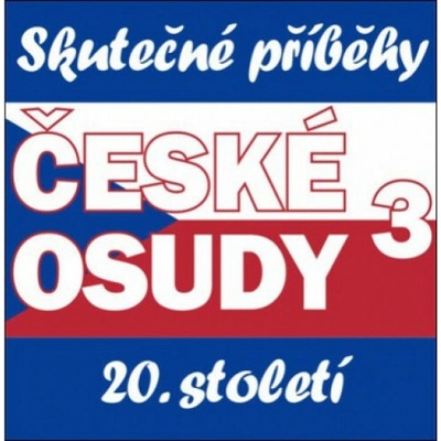České osudy 20. století