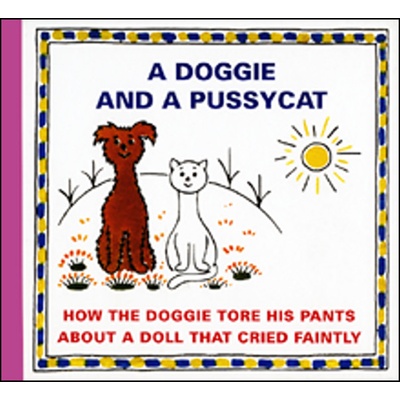A Doggie and a Pussyca - How the Doggie tore his pants about a doll that crieed - Čapek Josef, Vázaná – Hledejceny.cz