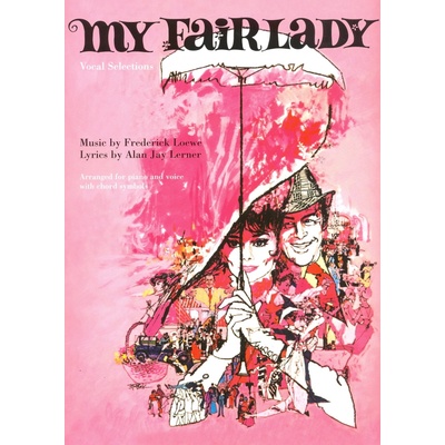 MY FAIR LADY vocal selection klavír/zpěv/akordy – Hledejceny.cz