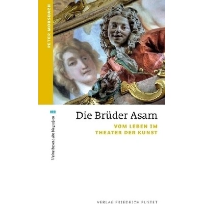 Die Brder Asam Morsbach PeterPaperback – Hledejceny.cz