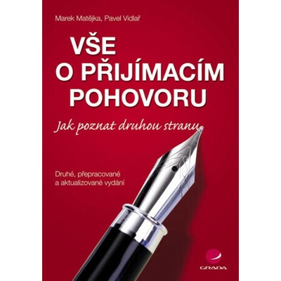 Vše o přijímacím pohovoru - Matějka Marek, Vidlař Pavel – Hledejceny.cz